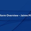 Platform Overview – Jaime Meritt