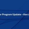 Partner Program Update – Ken Archer
